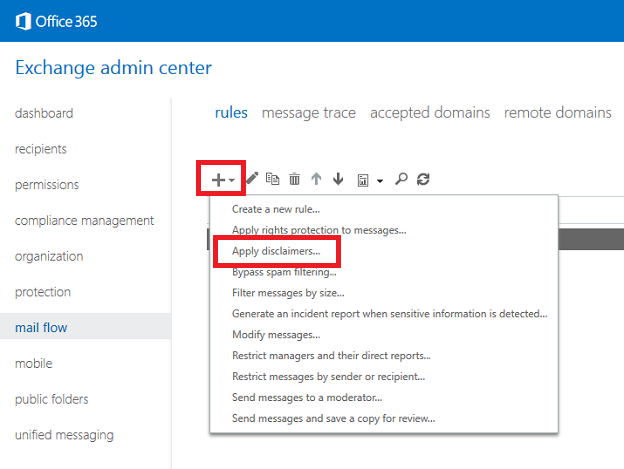 The list of available Mail flow rules' actions, which includes the Apply disclaimer action The list of available Mail flow rules' actions, which includes the Apply disclaimer action