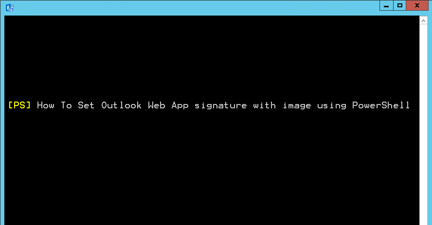 How to set Outlook Web App signature with image using PowerShell