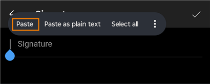 Paste a professional email signature in Outlook for Android